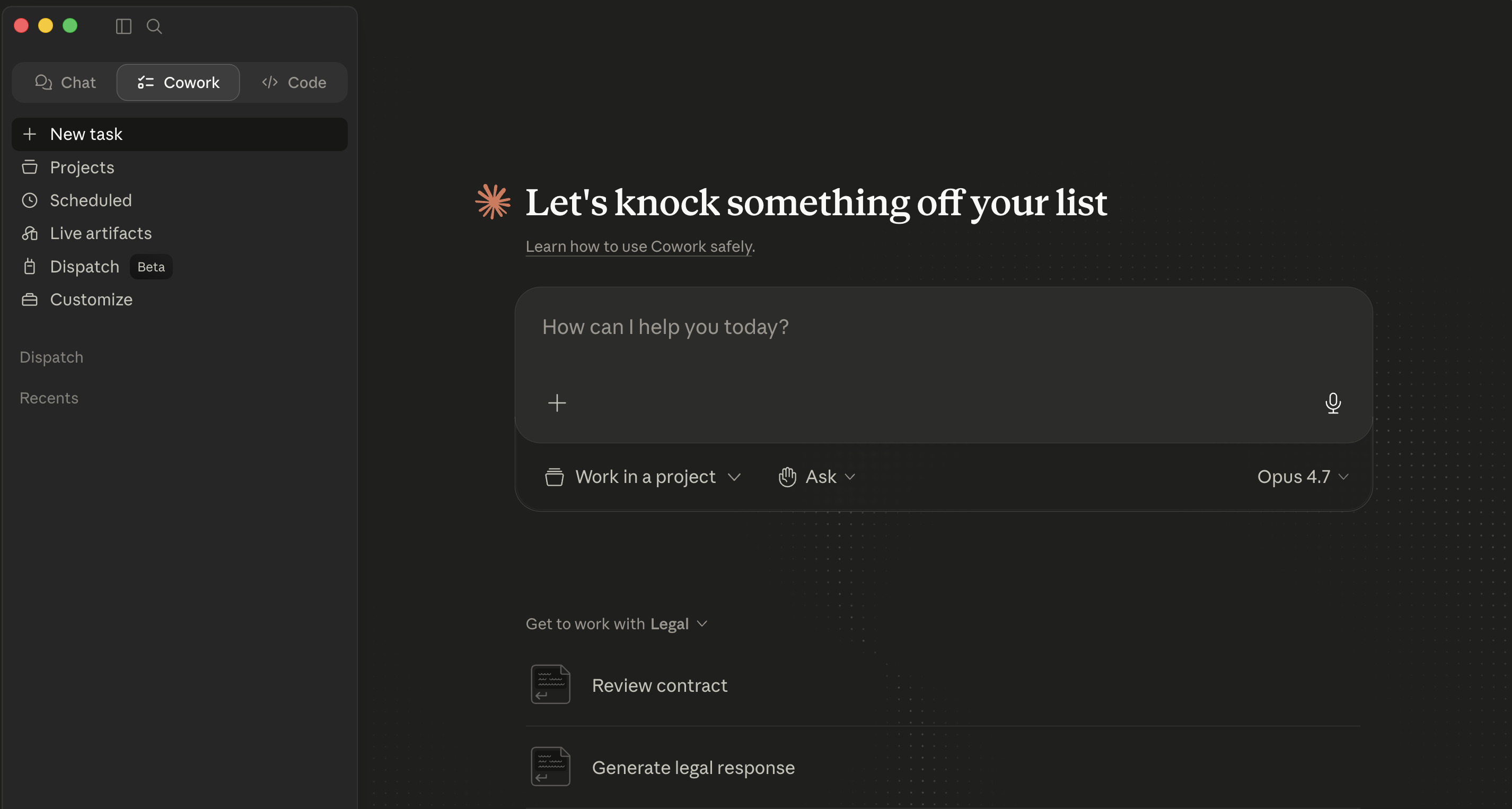 The Cowork tab in Claude Desktop. Top: Chat / Cowork / Code tabs (Cowork selected). Left sidebar: New task, Projects, Scheduled, Live artifacts, Dispatch (Beta), Customize. Main area: empty-state hero "Let's knock something off your list" with a prompt box and a "Get to work with Legal" suggestion strip showing Review contract and Generate legal response