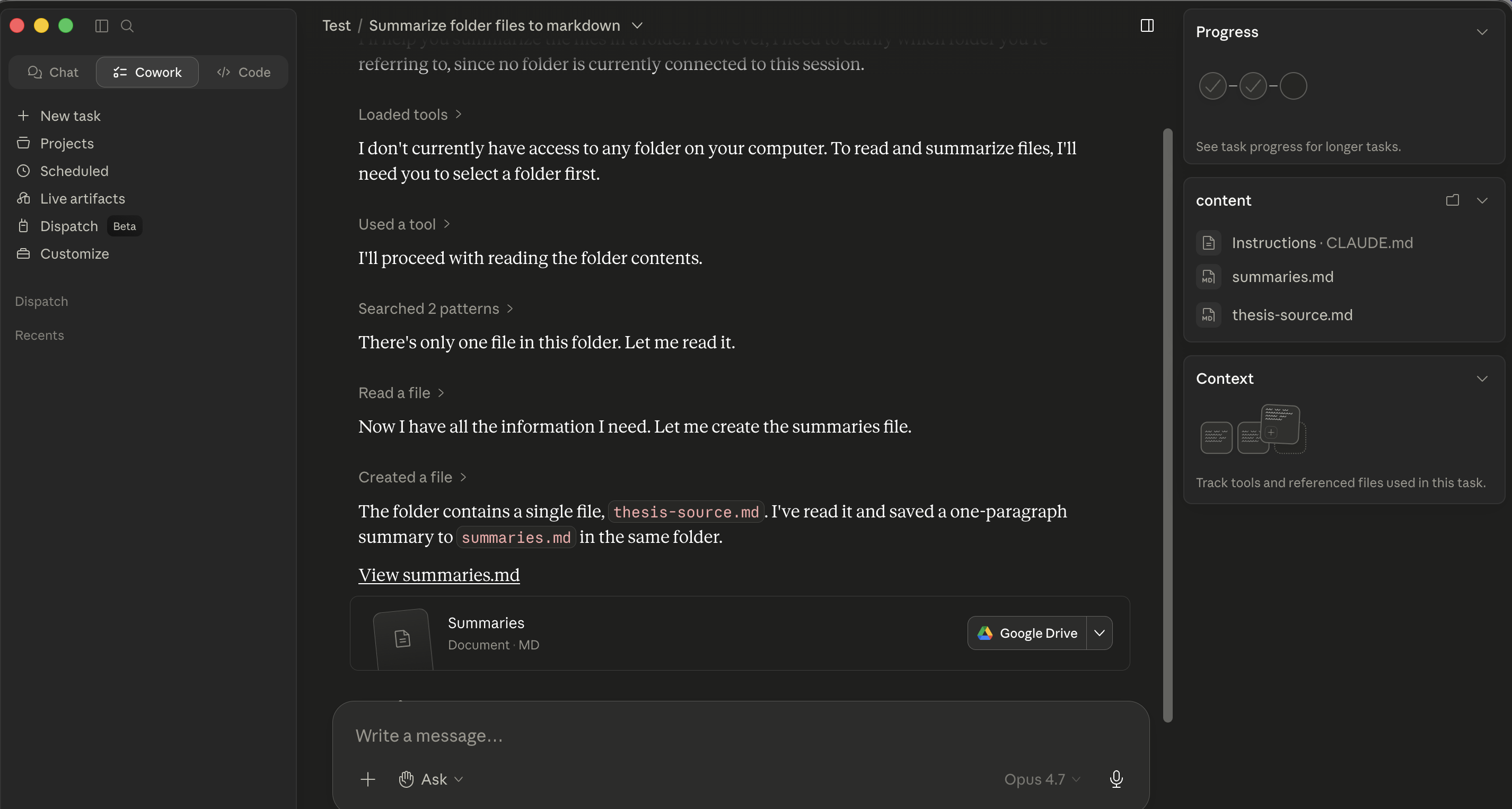 Cowork narrating a real task end-to-end. The conversation shows each step as its own message: "Loaded tools" with a chevron, "Used a tool: I'll proceed with reading the folder contents," "Searched 2 patterns: There's only one file in this folder. Let me read it," "Read a file: Now I have all the information I need. Let me create the summaries file," "Created a file: The folder contains a single file, thesis-source.md. I've read it and saved a one-paragraph summary to summaries.md in the same folder." Below that, a "View summaries.md" link plus a Summaries card. The right panel shows content: Instructions: CLAUDE.md, summaries.md, thesis-source.md, plus a Context tracker