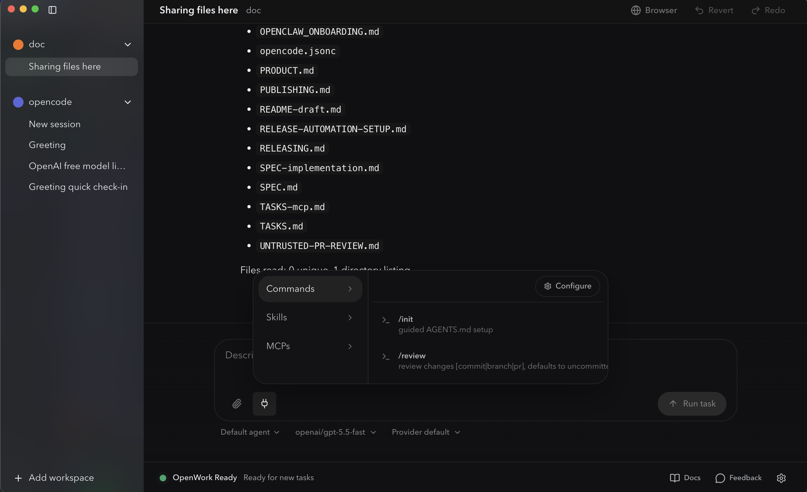 OpenWork chat with a popover menu open above the prompt input. Three category rows: Commands (showing /init "guided AGENTS.md setup" and /review "review changes [commit|branch|pr], defaults to uncommitted"), Skills, MCPs. Configure button in the top-right of the popover. Below the popover, the prompt input with paperclip and lightning icons, Default agent and openai/gpt-5.5-fast pickers, Run task button, bottom status bar "OpenWork Ready"
